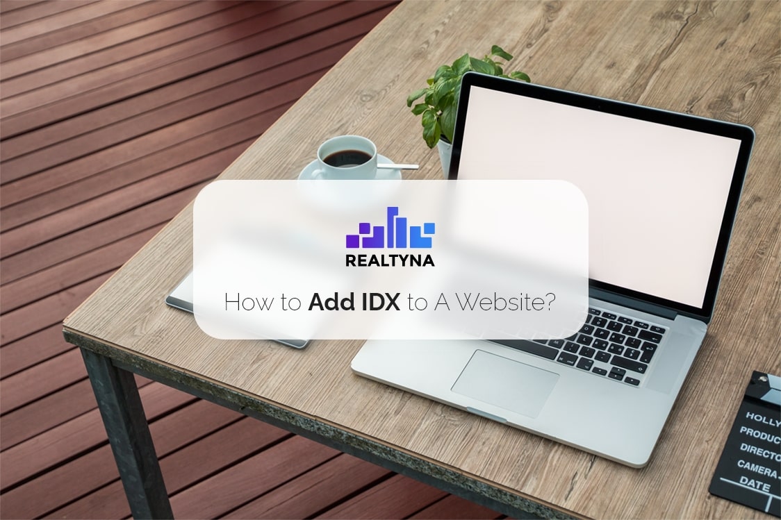Step-by-Step Guide: How to Add IDX to your Website