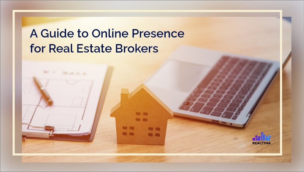 Online Presence for Real Estate Brokers