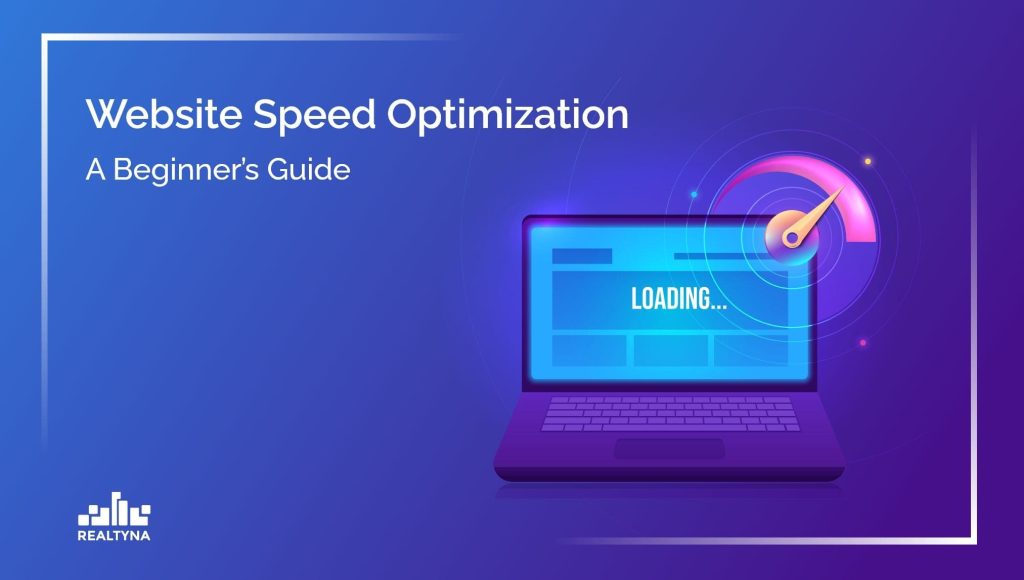 Website Speed Optimization: A Beginner’s Guide