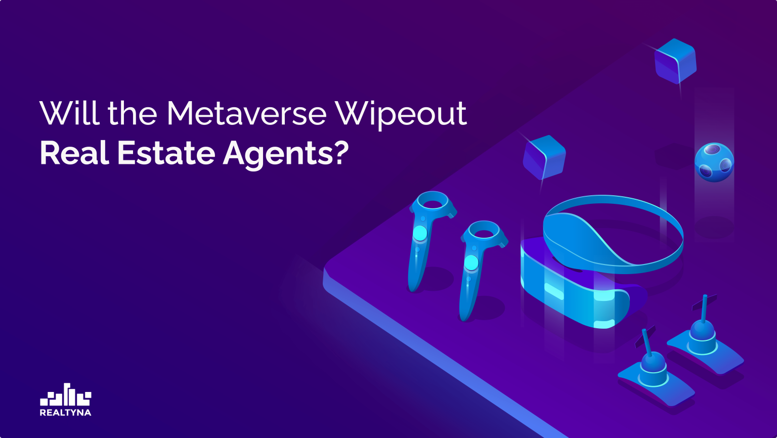 Will the Metaverse Real Estate Wipeout Real Estate Agents?