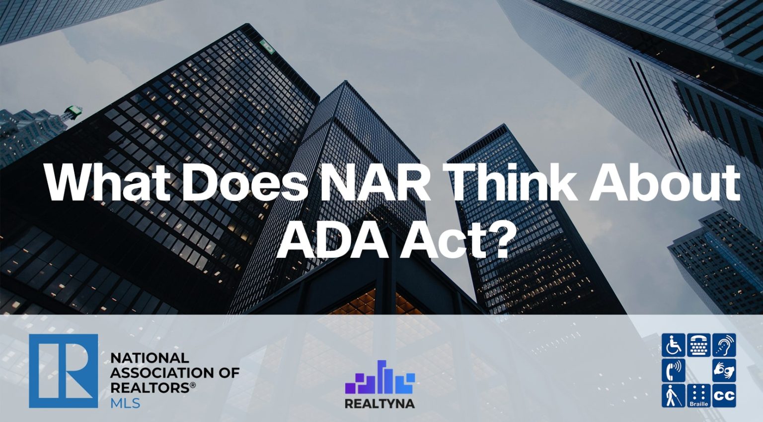 What Does NAR Think About ADA Act?