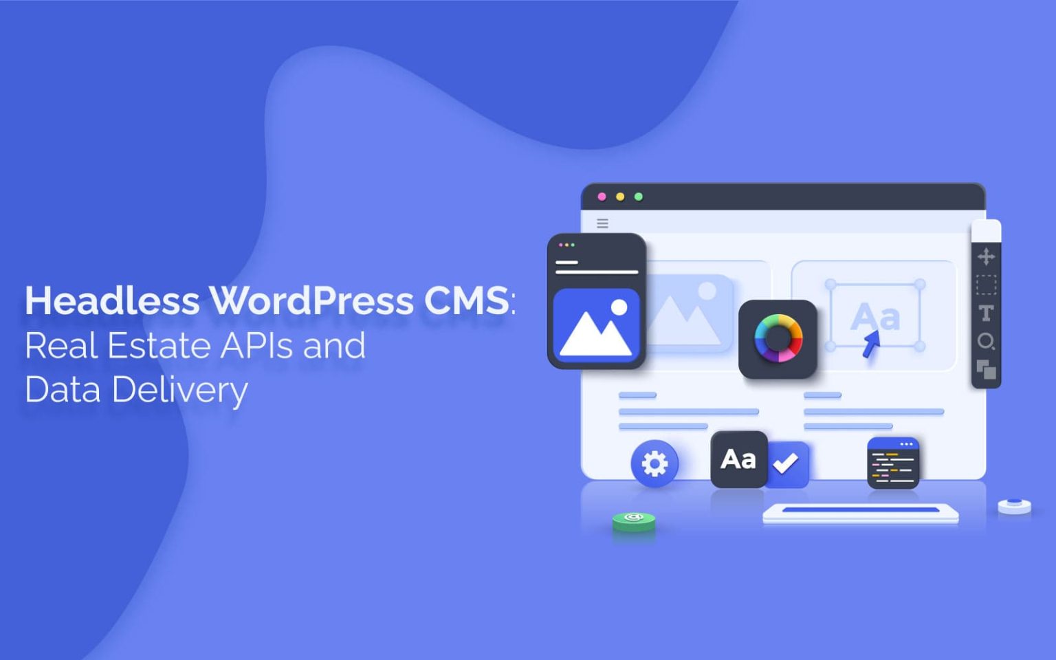 Headless WordPress CMS Real Estate APIs and Data Delivery