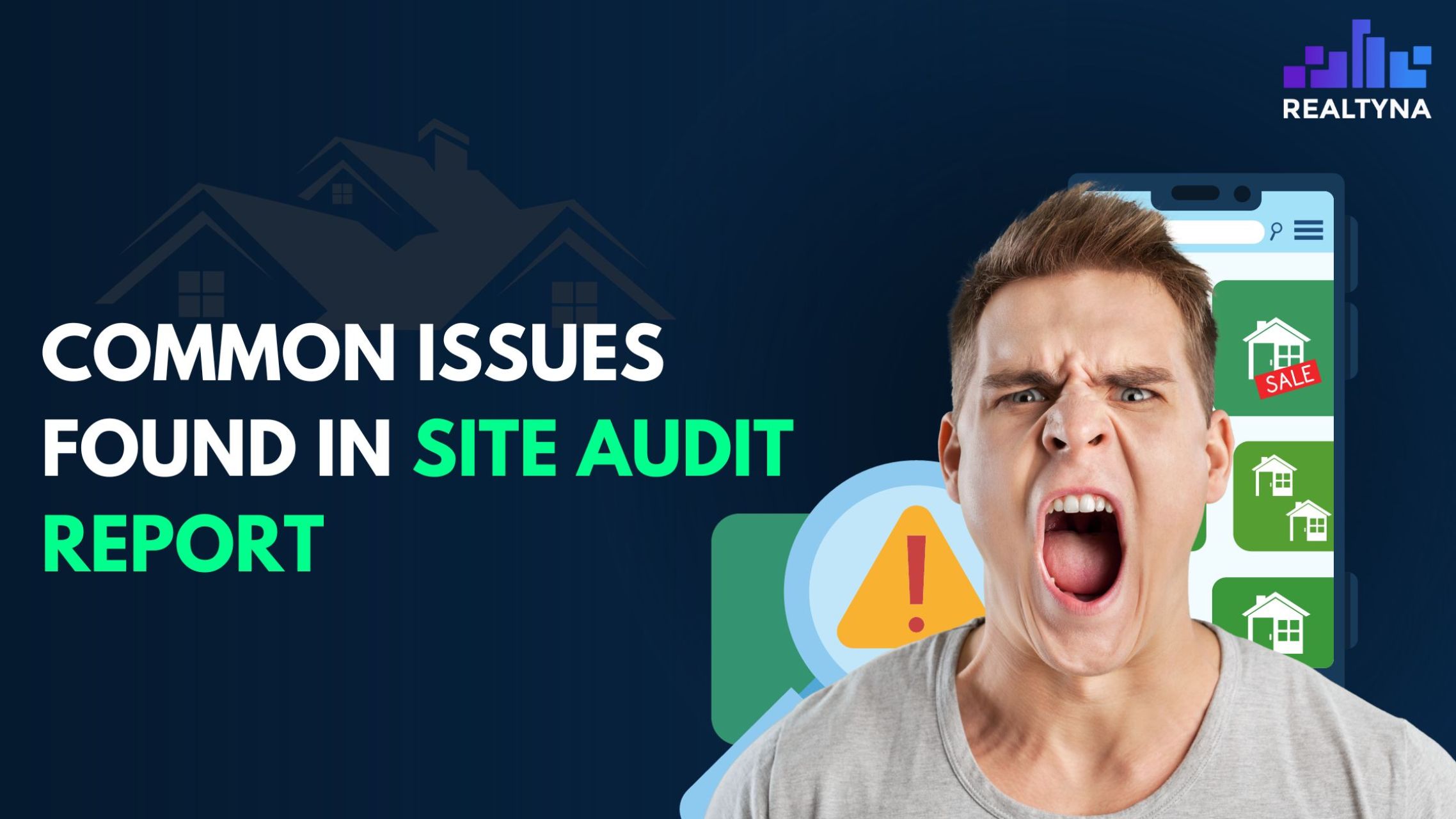 Common Issues Found in Site Audit Reports for Real Estate Websites