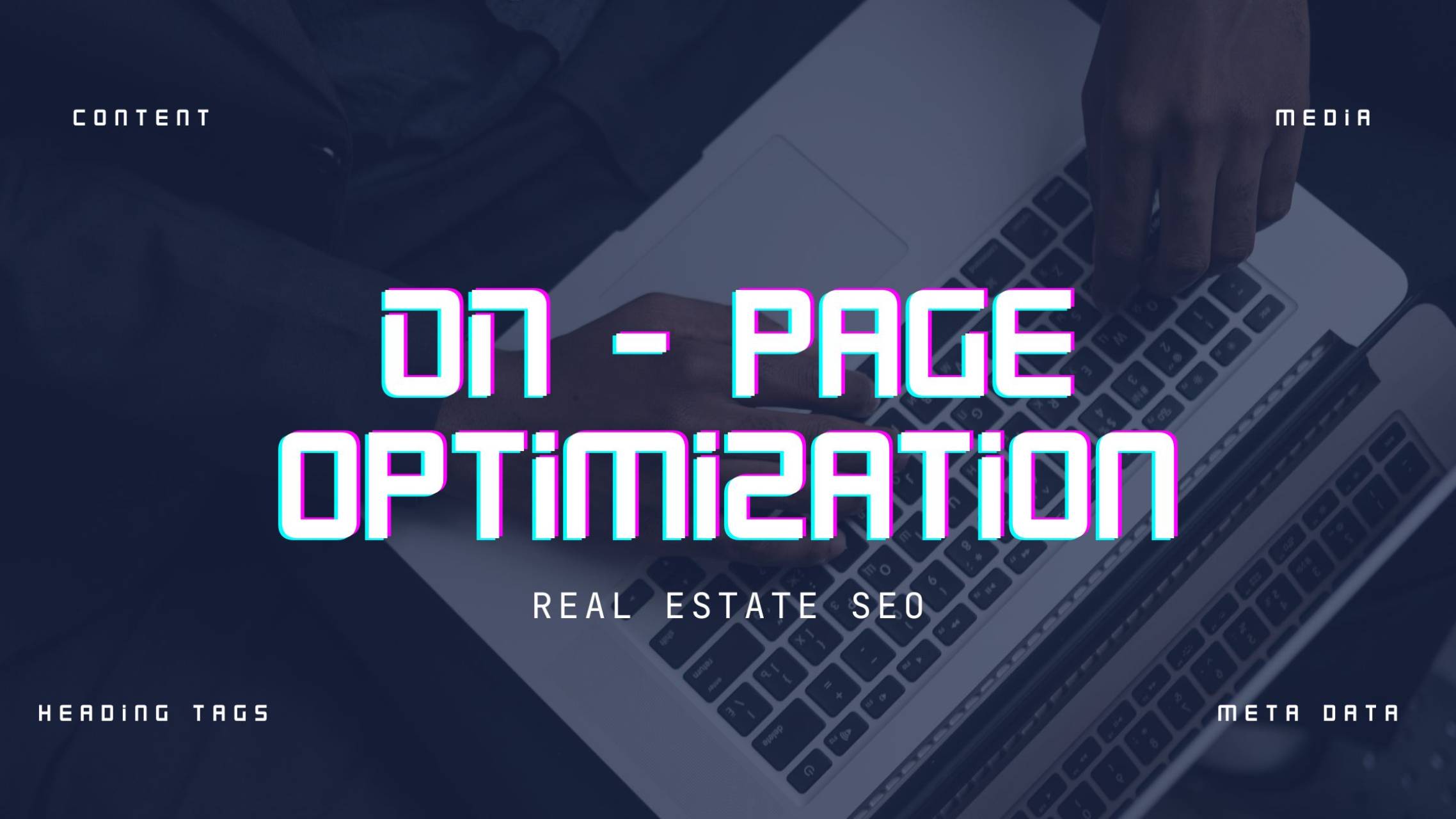 ON-Page Optimization | Real Estate SEO