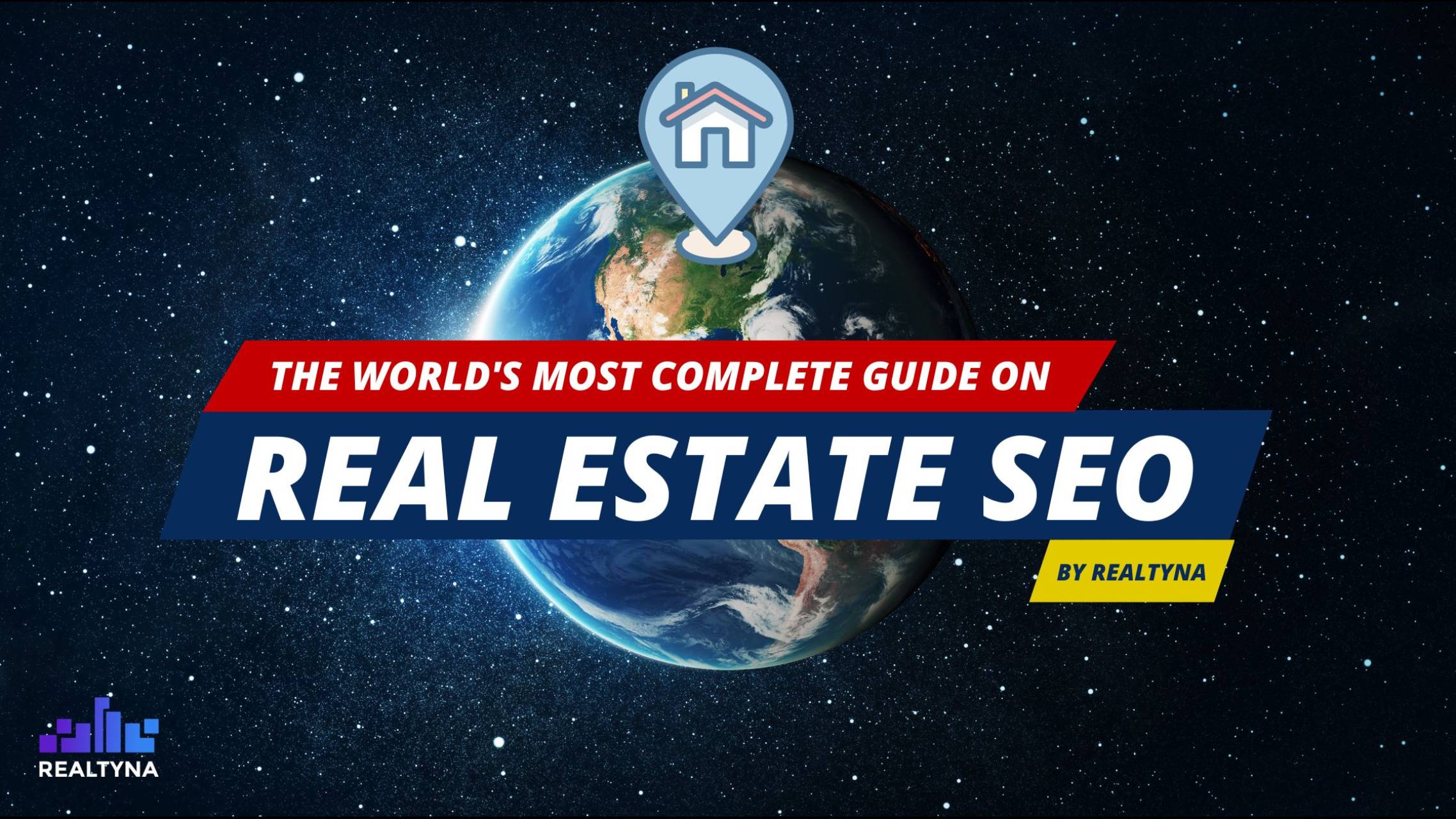 The World's Most Complete Guide on Real Estate SEO