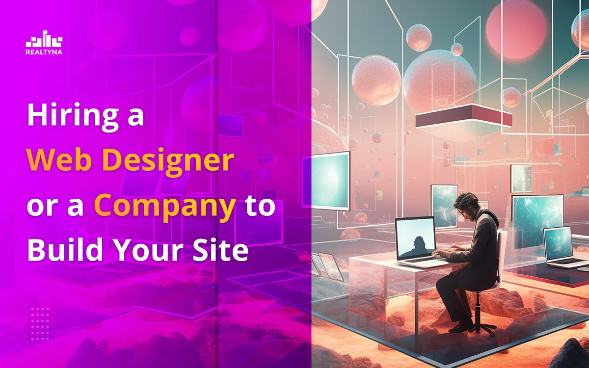 Hiring a Web Designer or a Company to Build Your Site