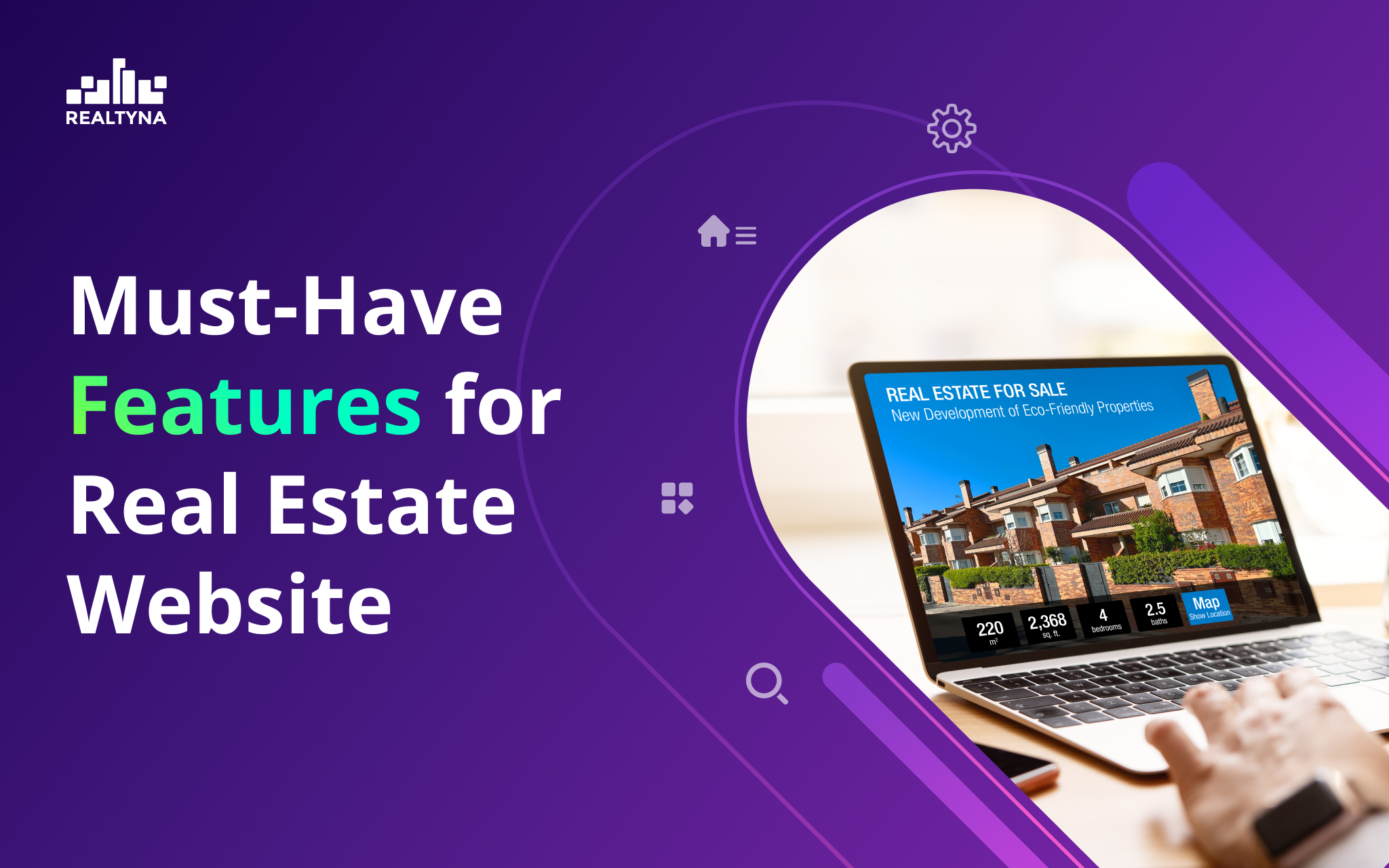 Must-Have Features for Real Estate Website