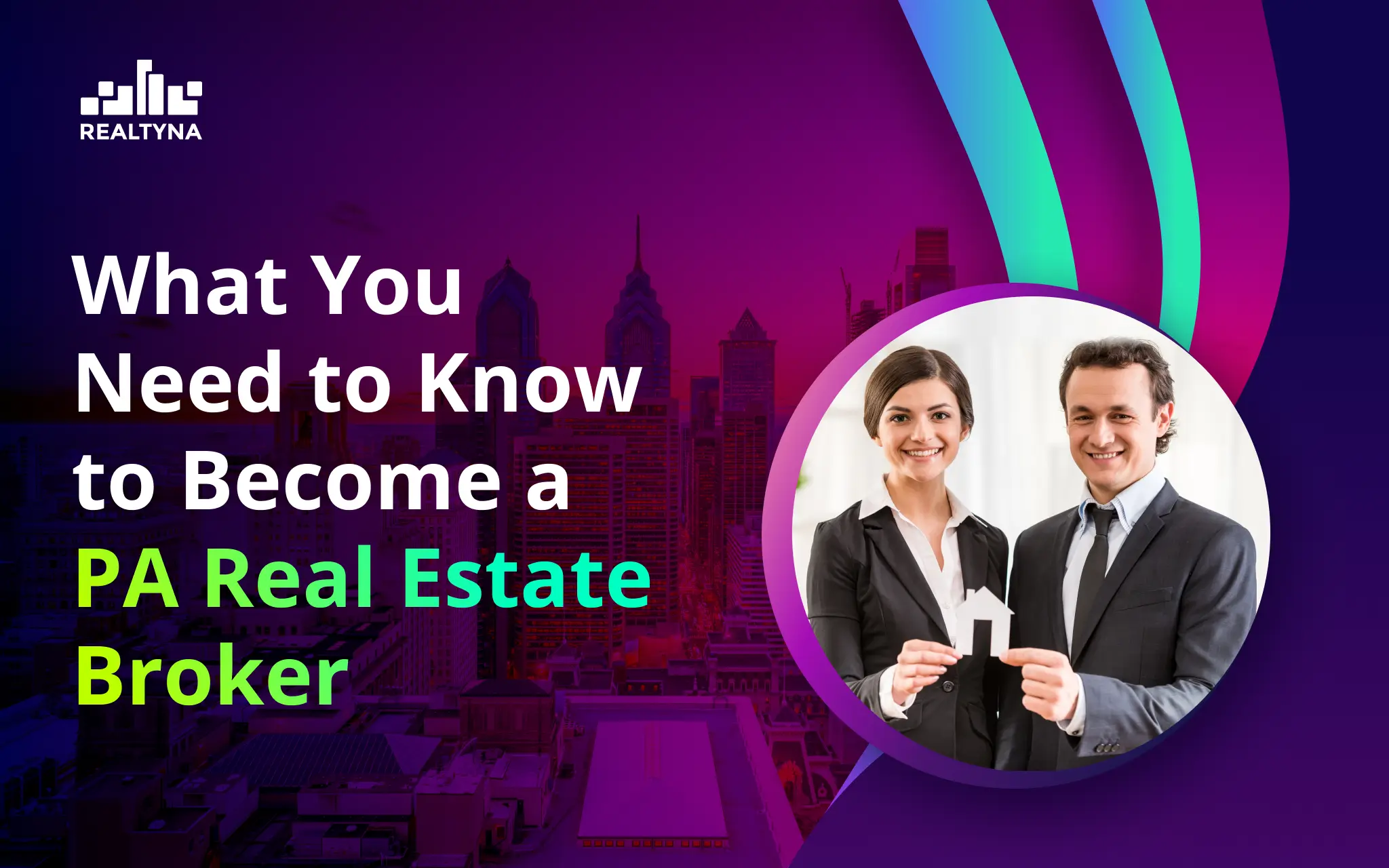 What You Need to Know to Become a PA Real Estate Broker
