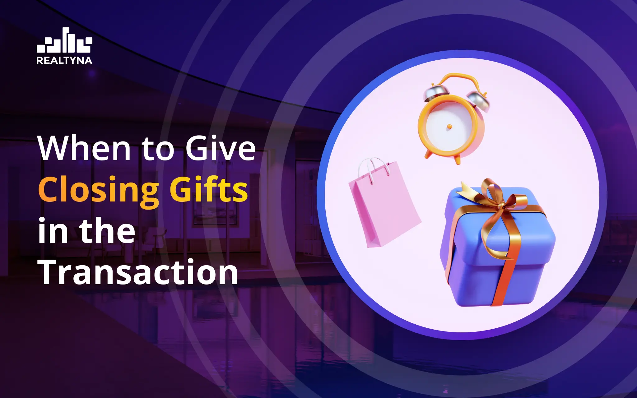 When to Give Closing Gifts in the Transaction