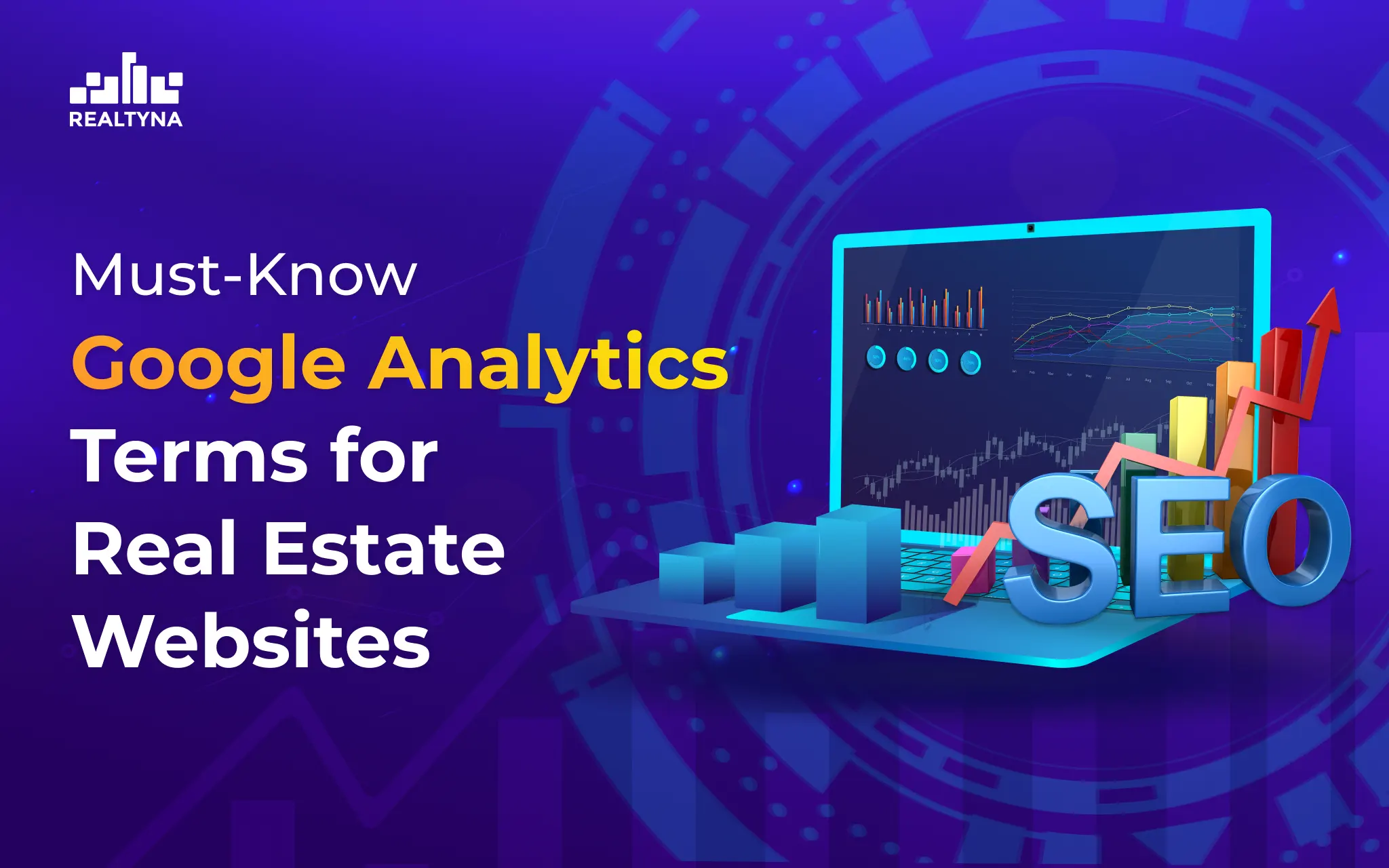 Must-Know Google Analytics Terms for Real Estate Websites