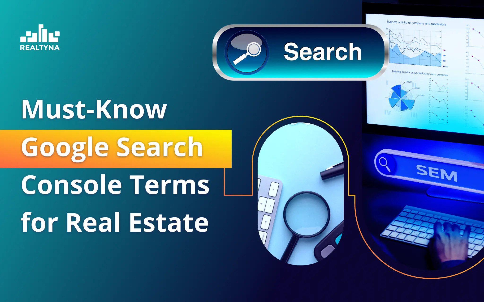 Must-Know Google Search Console Terms for Real Estate Websites