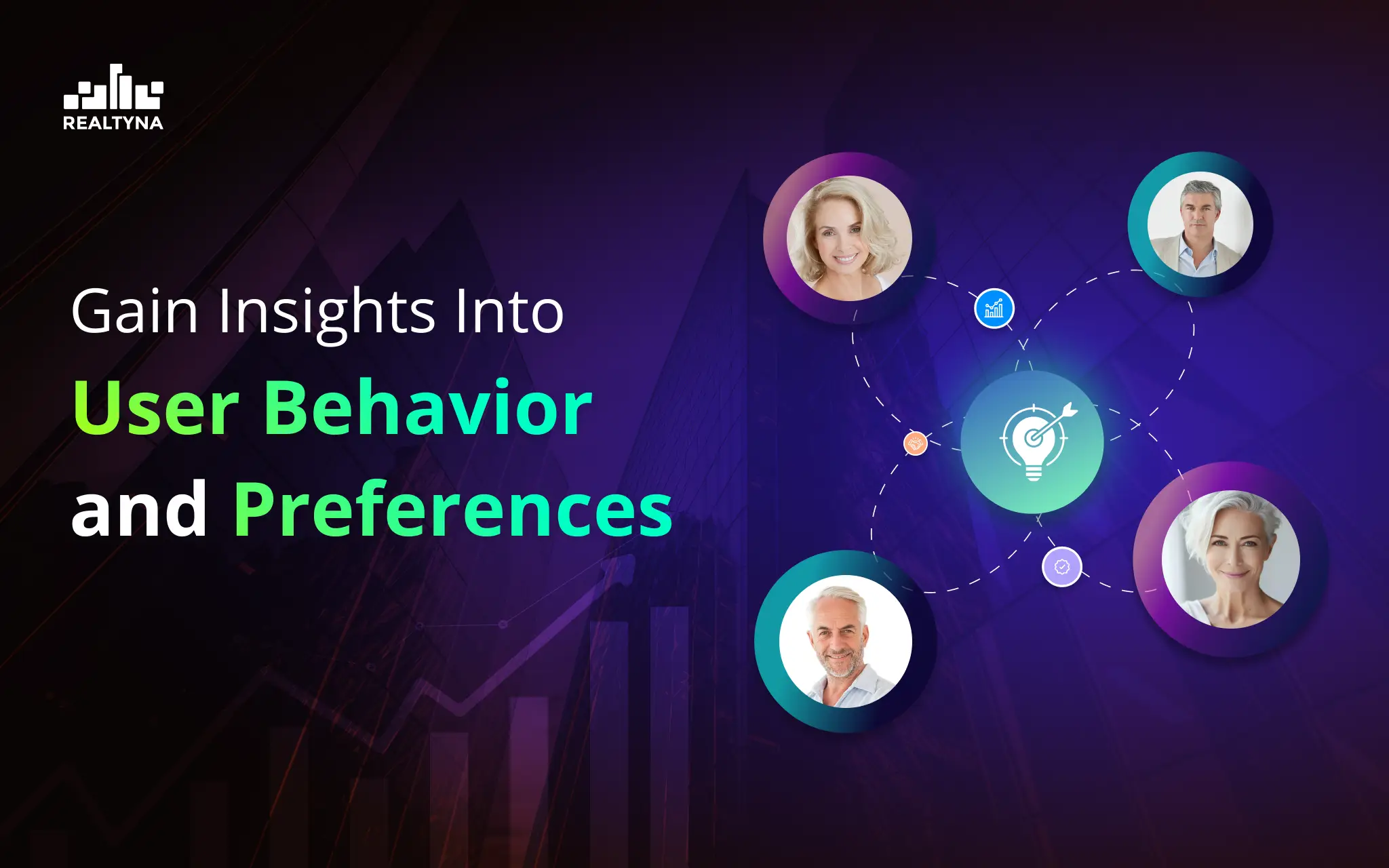 Gain Insights Into User Behavior and Preferences