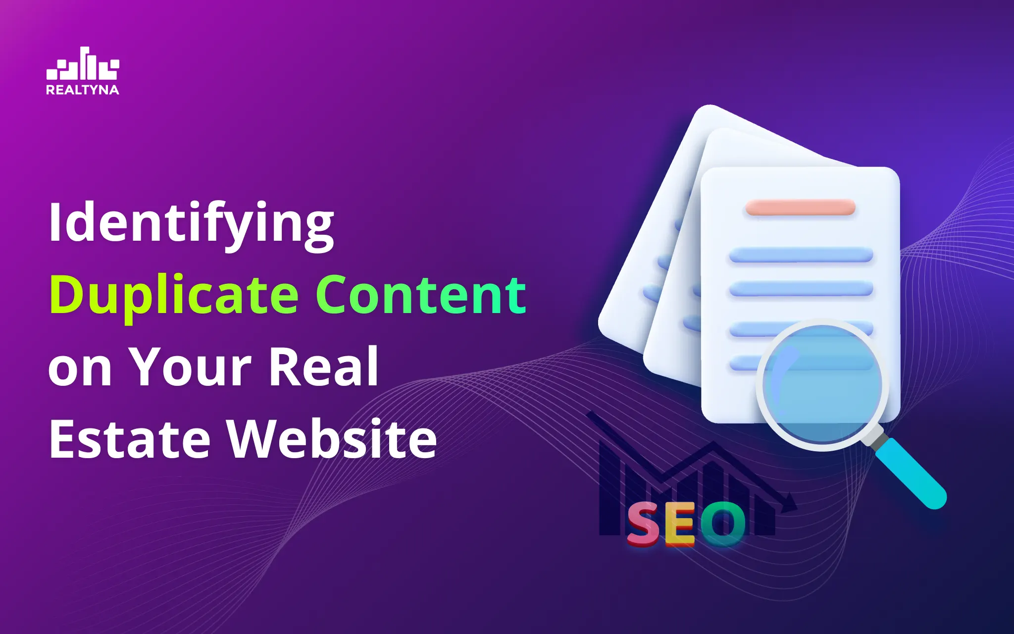 Identifying Duplicate Content on Your Real Estate Website