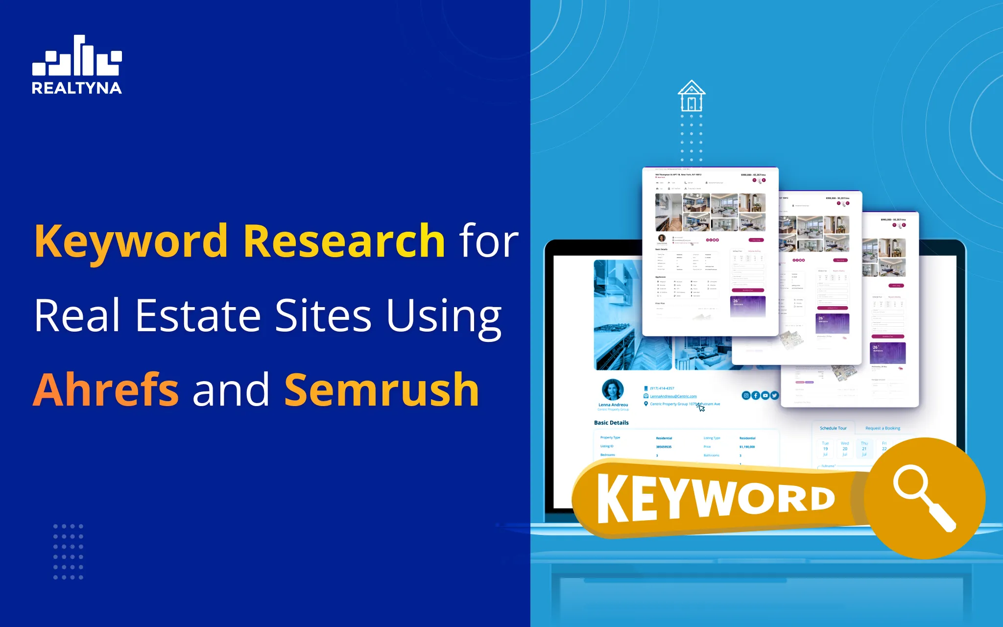 Keyword Research for Real Estate Sites Using Ahrefs and Semrush